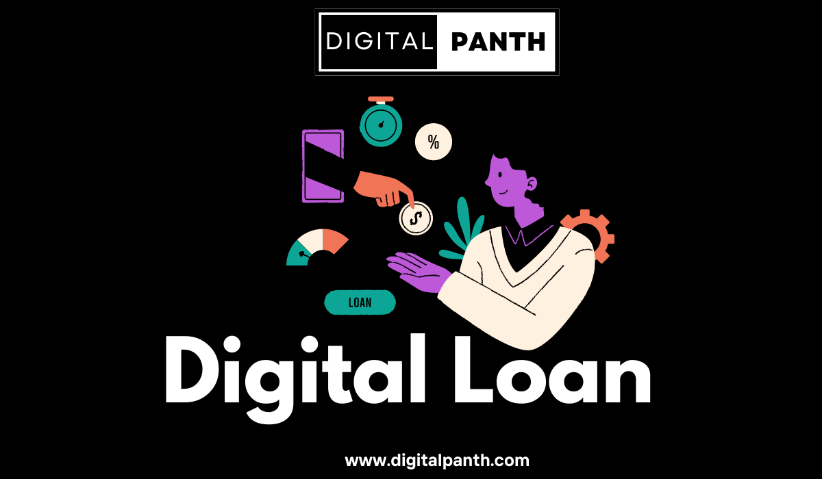What is Digital Loan
