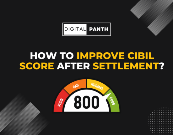 How to Improve CIBIL Score After Settlement