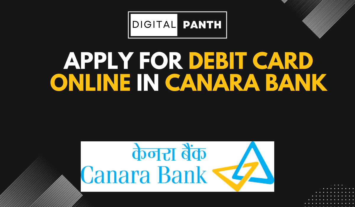 Apply for Debit Card Online in Canara Bank