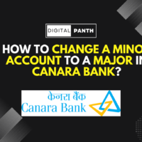 Change a Minor Account to a Major in Canara Bank