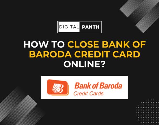 Close Bank of Baroda Credit Card