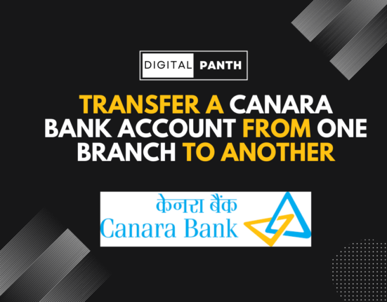 Transfer a Canara Bank Account From One Branch to Another