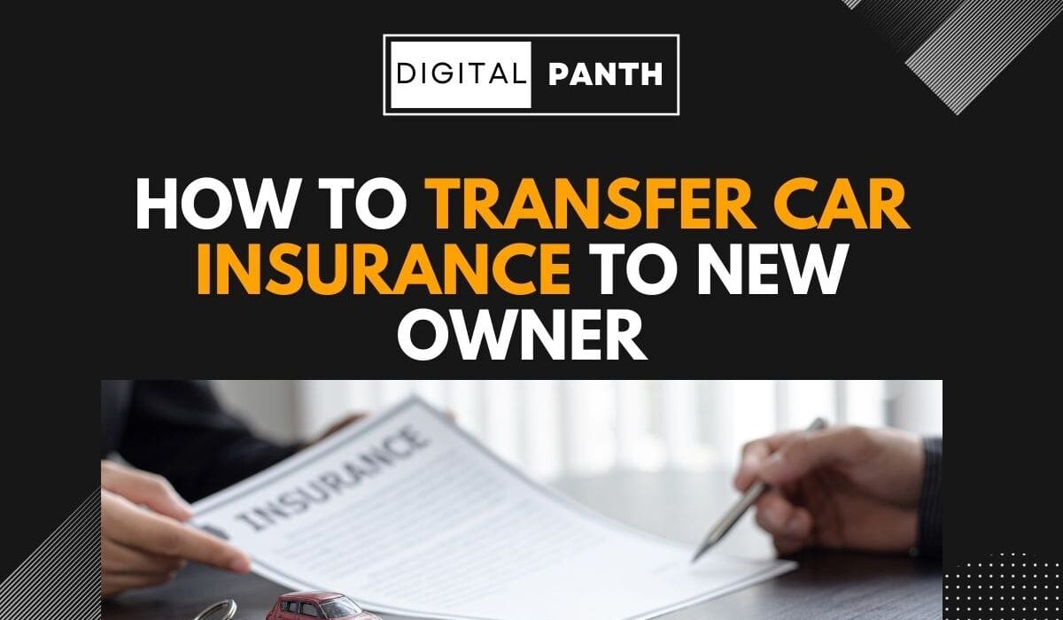 transfer Car Insurance to New Owner