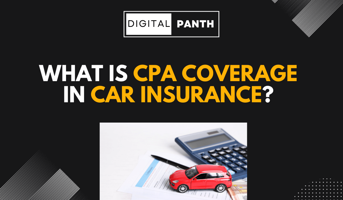 CPA Coverage in Car Insurance