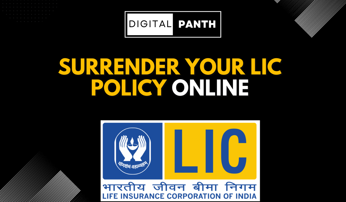 surrender-your-lic-policy-online-digital-panth