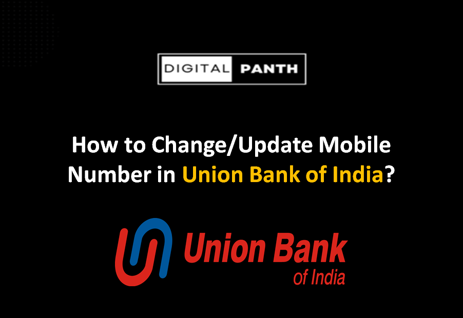 How to Change Mobile Number in Union Bank