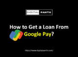 How to get a loan from Google Pay?