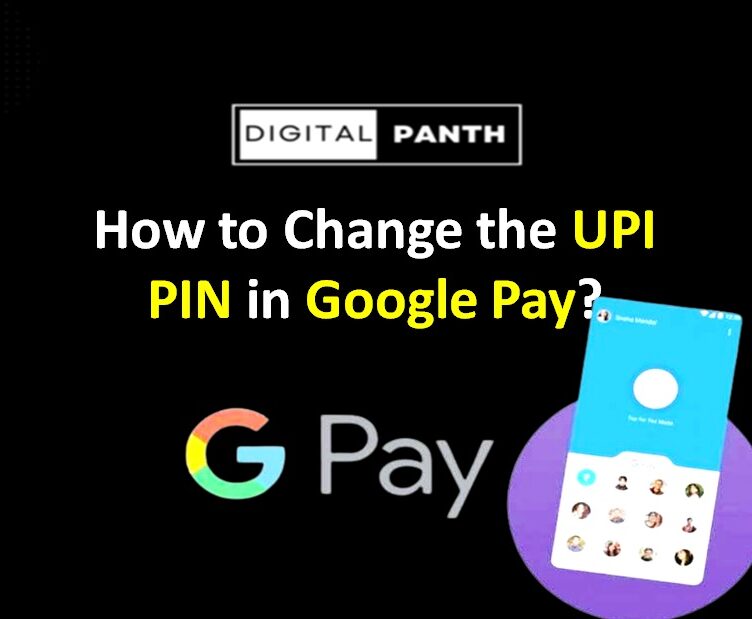 How to Change the UPI PIN in Google Pay