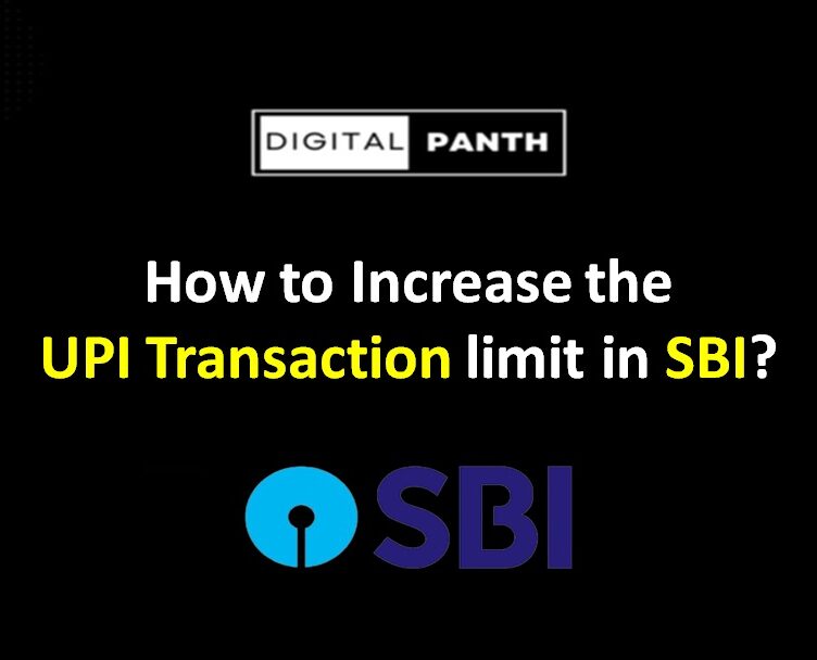 How to increase the UPI transaction limit in SBI