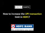 How to increase the UPI transaction limit in HDFC