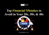 financial mistakes to avoid in your 20s, 30s, and 40s