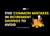 Five common mistakes in retirement savings to avoid