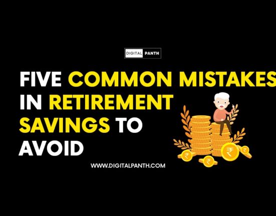 Five common mistakes in retirement savings to avoid